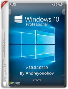 Windows 10 Pro VL 10.0.10240 2DVD by Andreyonohov (x86/x64) (2015) [Rus]