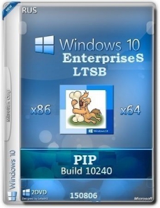 Microsoft Windows 10 EnterpriseS LTSB 10240.16412.150729-1800.th1 x86-x64 RU PIP by Lopatkin (2015) RUS