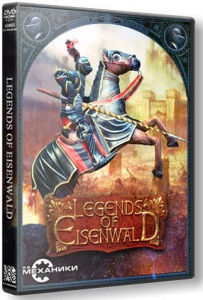 Legends of Eisenwald /   [Ru/Multi] (1.006) Repack R.G. 