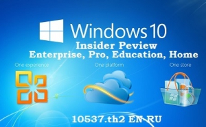 Microsoft Windows 10 Enterprise-Pro-Education-Home Insider Preview 10537 th2 x64 EN-RU FULL