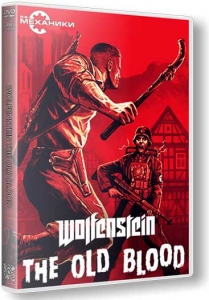 Wolfenstein: The Old Blood [Ru/En] (1.0/upd1) Repack R.G. 