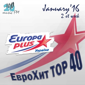  - Europa Plus   40 January 2st week 