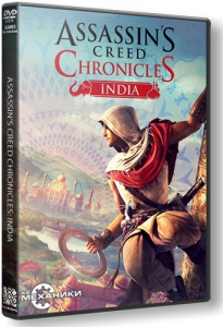 Assassins Creed Chronicles: India / Assassin's Creed Chronicles:  (2016) [Ru/Multi] (1.0) Repack R.G. 