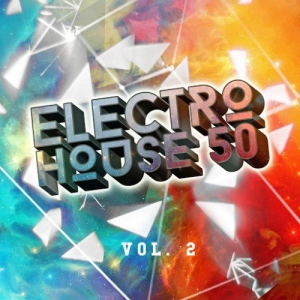 VA - Electro House 50 Vol. 2