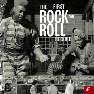 VA - The First Rock And Roll Record