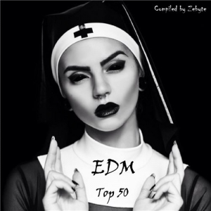 VA - EDM Top 50 [Compiled by Zebyte]