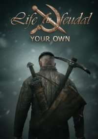 Life is Feudal Your Own | RePack  MAXAGENT