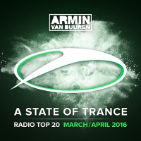 Armin van Buuren's A State Of Trance: Radio Top 20 (March, April 2016)