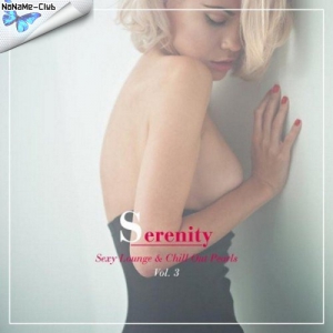 VA - Serenity Sexy Lounge & Chill out Pearls Vol 3
