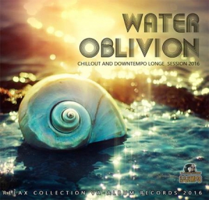 VA - Water Oblivion: Chillout Deep Session