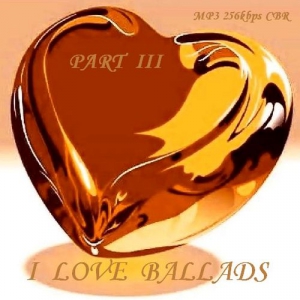 VA - I Love Ballads - Part III
