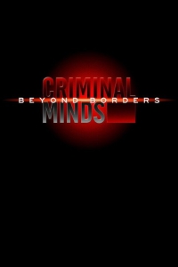   :   / Criminal Minds: Beyond Borders (1 : 1-5   13) | Amedia