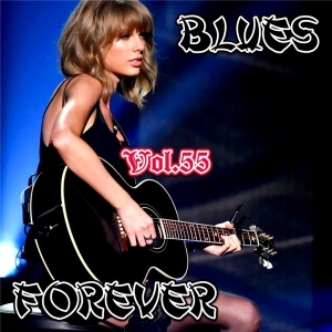 VA - Blues Forever, Vol.55