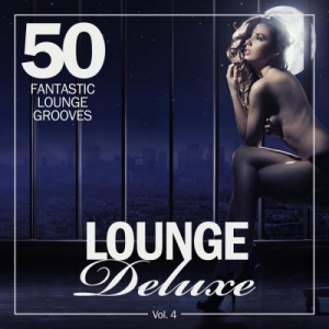 VA - Lounge Deluxe, Vol 4 (50 Fantastic Lounge Grooves) 