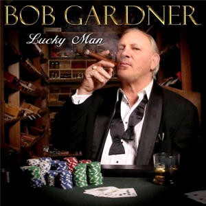 Bob Gardner - Lucky Man