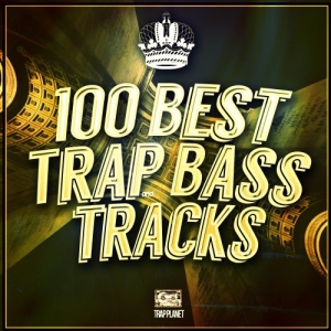 VA - 100 Best Gold Trap & Bass Tracks