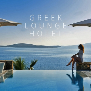 VA - Greek Lounge Hotel