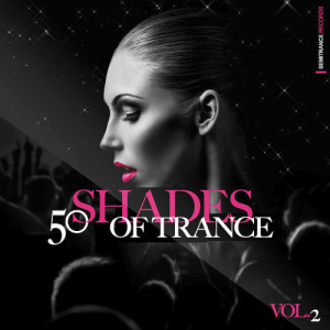 VA - 50 Shades Of Trance Vol. 2