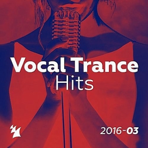 VA - Vocal Trance Hits [2016-03]