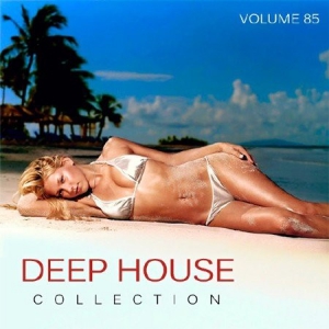VA - Deep House Collection Vol.85