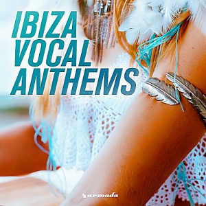 VA - Ibiza Vocal Anthems