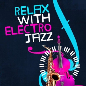 VA - Relax with Electro Jazz