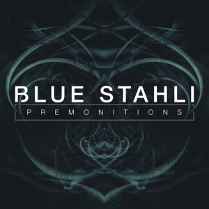 Blue Stahli - Premonitions