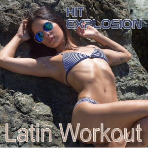 VA - Hit Explosion - Latin Workout