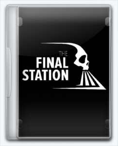 The Final Station [Ru/Multi] (1.2) Repack MasterDarkness