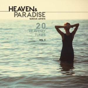 VA - Heaven and Paradise Vol. 3 (20 Heavenly Tunes)