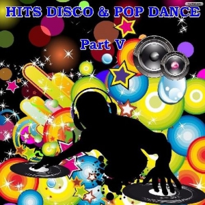 VA - Hits Disco and Pop Dance - Part V