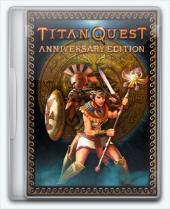 Titan Quest Anniversary Edition | Repack =nemos=