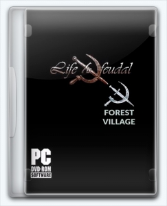 Life is Feudal: Forest Village | Repack GAMER