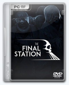 The Final Station [Ru/Multi] (1.2.3) Repack Other s