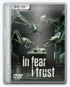 In Fear I Trust