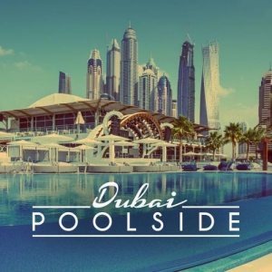 VA - Poolside Dubai