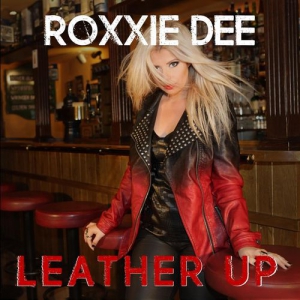 Roxxie Dee - Leather Up