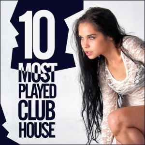 VA - 10 Most Played Club House
