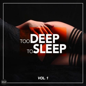 VA - Too Deep To Sleep Vol.1