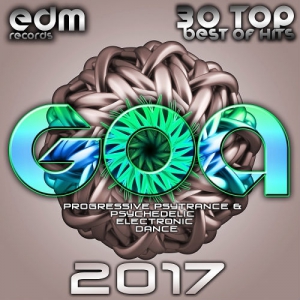 VA - Goa 2017 - 30 Top Best Of Hits Electronic Dance