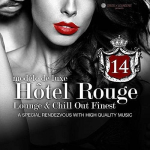 VA - Hotel Rouge Vol 14 - Lounge And Chill Out Finest (A Special Rendevouz With High Quality Music, ModAlle De Luxe)