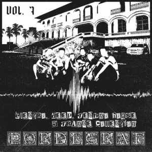 -      Electro, Deep, Techno House  Trance  LORDEGRAF vol. 7