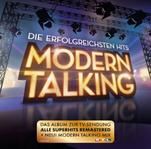 Modern Talking - Die Erfolgreichsten Hits [Remastered]