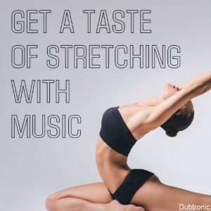 VA - Get a Taste of Stretching with Music