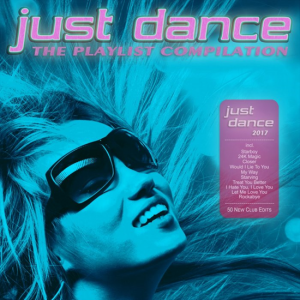VA - Just Dance 2017: The Playlist Compilation
