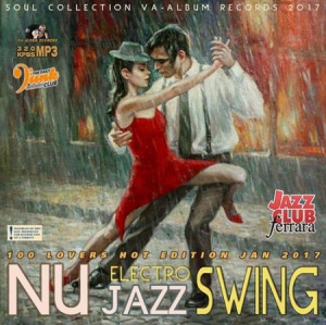 VA - Nu Jazz Electro Swing: 100 Lovers Hot Edition