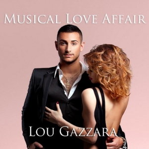 Lou Gazzara - Musical Love Affair