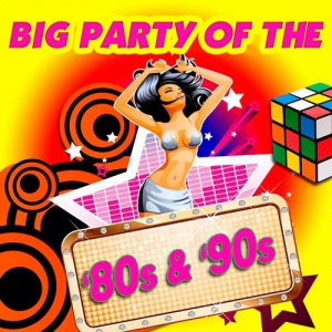 VA - Big Party Of The 80s & 90s