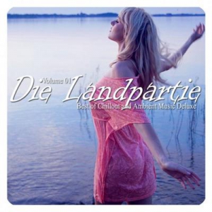 VA - Die Landpartie Vol 01 (Best Of Chillout & Ambient Music Deluxe)