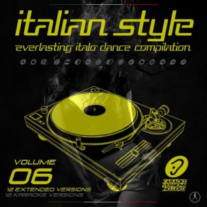 VA - Italian Style Everlasting Italo Dance Compilation Vol 6 